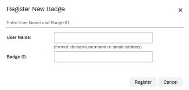 Register New Badge pop-up showing the fields for the User Name, Badge ID, and the buttons to Register or Cancel. 