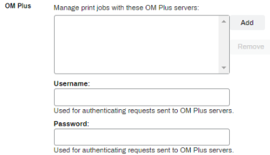 OM Plus section showing the Add and Remove buttons to add OM Plus servers, and the Username and Password fields used to authenticate to those servers. 