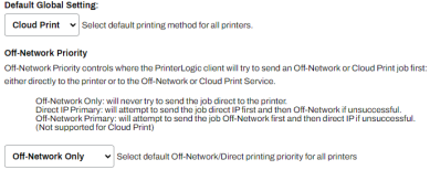 Default global settings showing the default set to Cloud Print and the off-network priority set. 