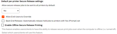 Default per printer settings and the additional secure release settings on the Printing tab. 