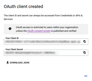 OAuth Client Created pop-up showing the values for the Your Client ID and Your Client Secret. 