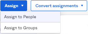 App's Assignments tab the left-side Assign menu expanded to show the two sub-options for Assign to People and Assign to Groups.