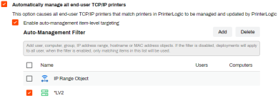 Automatically manage end-user TCP/IP Printers setting, and the sub-setting for using Item level targeting, and the expanded filter showing the buttons to Add or Delete users, groups, IP Address Ranges, etc. that can be used to create filters. 