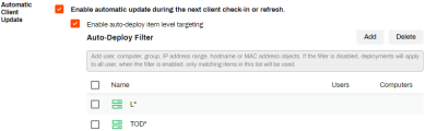 Automatic Client Updates section showing the Enable auto update during next client check-in setting enabled, and the item level targeting filter enabled, and expanded to show the Add and Delete buttons used for adding users, groups, IP Address Ranges, etc.