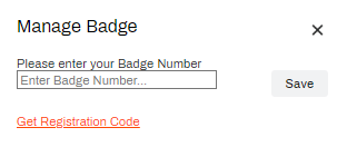 Manage badge pop-up with the field to enter the badge number, and linked text to Get Registration Code.