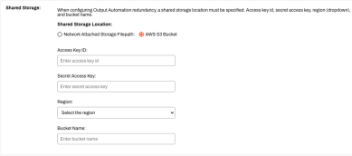 Shared Storage section with the AWS S3 Bucket bubble selected, and the Access Key ID, Secret Access Key, Region, and Bucket Name fileds filled in. 