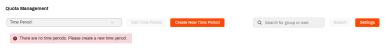 Quota Management tab showing the orange Create New Time Period button in the center of the screen. 